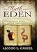 The Truth About Eden: Understanding the Fall and our Temple Experience