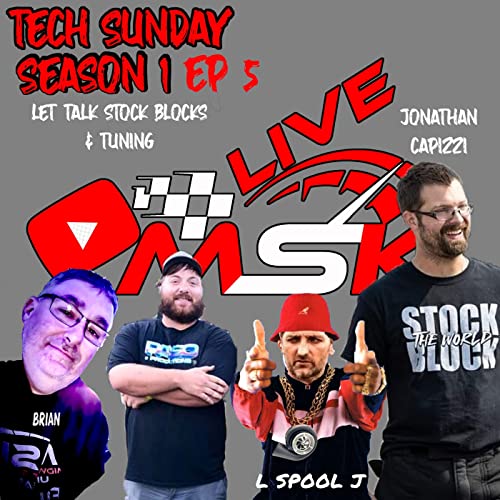 Tech Sunday E5 Guest Jonathan Capizzi - Let talk stock blocks & tuning