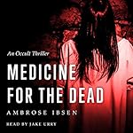 Cover of Medicine for the Dead