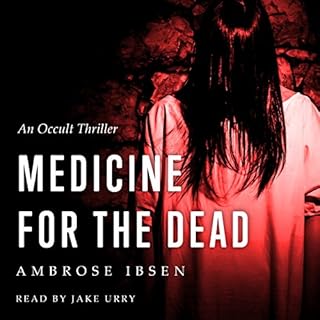Medicine for the Dead Audiolibro Por Ambrose Ibsen arte de portada