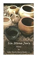 Six Stone Jars - Poems 0967900417 Book Cover