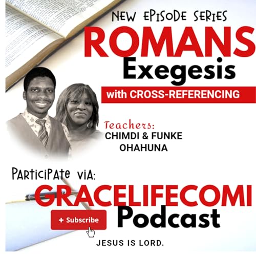 ROMANS EXEGESIS EP. 26