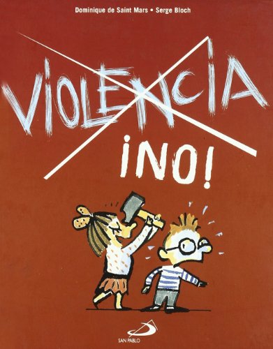 Violencia ¡no! (Aprende a decir no)