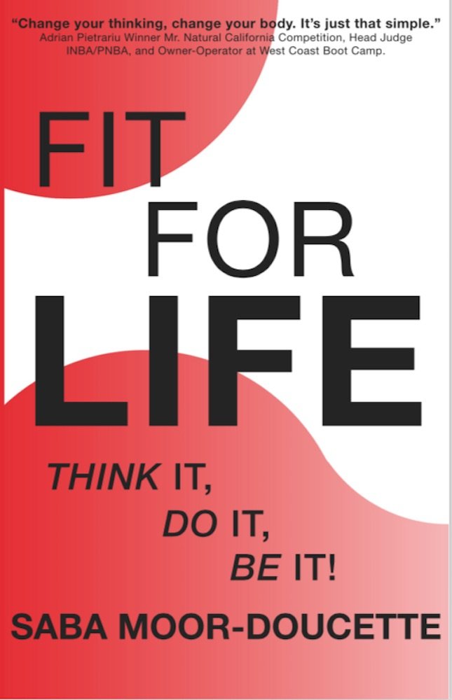 FIT FOR LIFE: Think It, Do It, Be It!