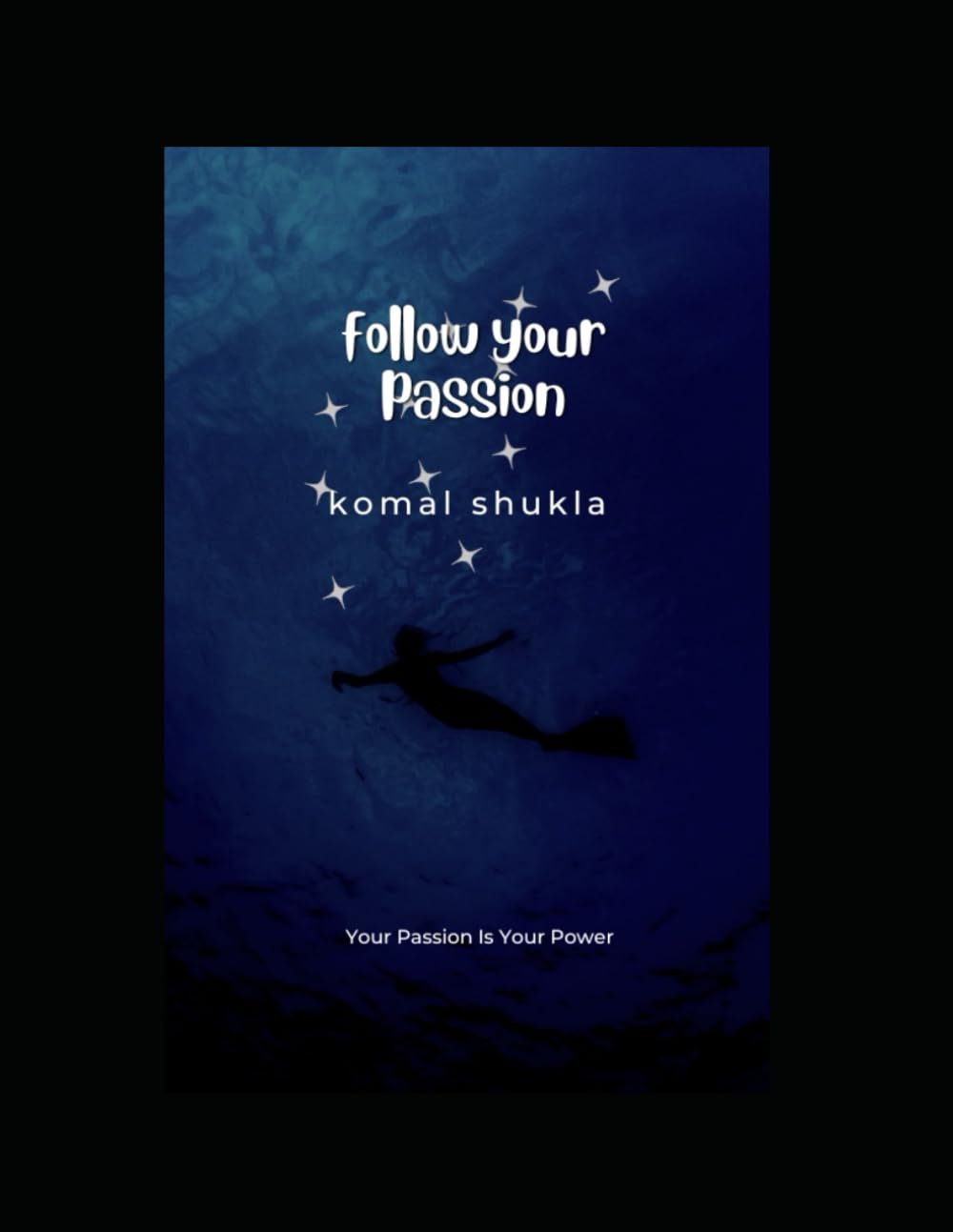 Follow your passion: “Finding Clarity When You Feel Lost in Life"