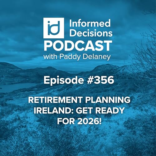Retirement Planning Ireland: Get Ready for 2026!
