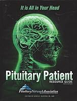 Pituitary Patient Resource Guide 0989557014 Book Cover