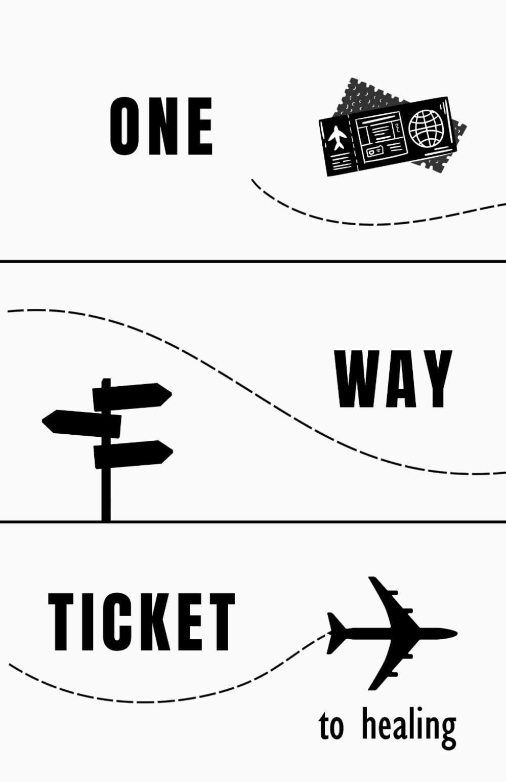 One Way Ticket to Healing