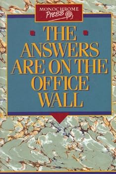Hardcover The Answers Are on the Office Wall Book