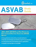 ASVAB Study Guide 2018-2019: ASVAB Exam Prep Book and Full Length Practice Tests for ASVAB Review 1635308038 Book Cover