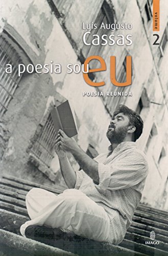 A poesia sou eu: Poesia reunida