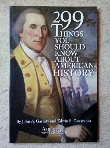 299 Things You Should Know About American History B003JUVZ52 Book Cover
