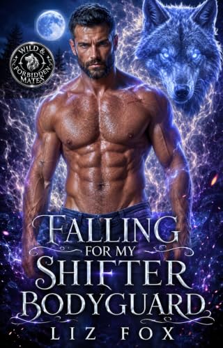 Falling for My Shifter Bodyguard (Wild & Forbidden Mates Book 3)