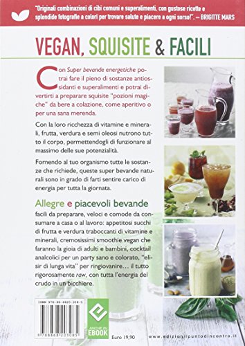 Super Bevande Energetiche. Benessere E Vitalità In Un Bicchiere - 2