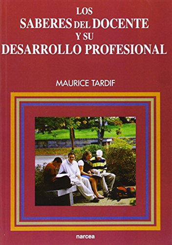 Portada de Los saberes del docente y su desarrollo profesional