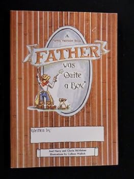 Paperback Father was Quite a Boy (A Family Heirloom Book) Book
