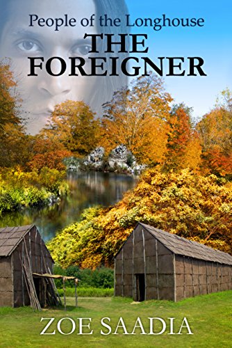 The Foreigner (People of the Longhouse Book 2)