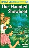 Nancy Drew 35: The Haunted Showboat (Nancy Drew Mysteries)