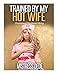 Trained by my Hot Wife (Mistress Dede Forced Feminization Stories)