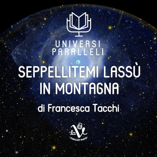 Couverture de Seppellitemi lass&ugrave; in montagna (Francesca Tacchi)