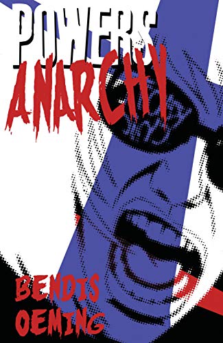 Télécharger Powers (2000-2004) Vol. 5: Anarchy (English Edition) Francais PDF