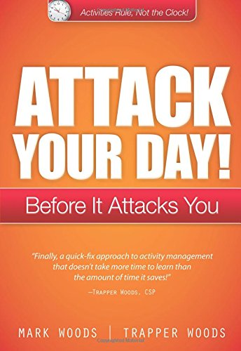 Attack Your Day!: Before it Attacks You