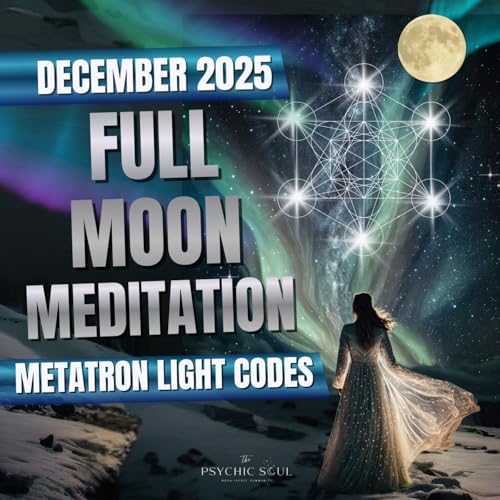 Gemini Full Moon Meditation December 2025 (Metatron Light Codes Activation)