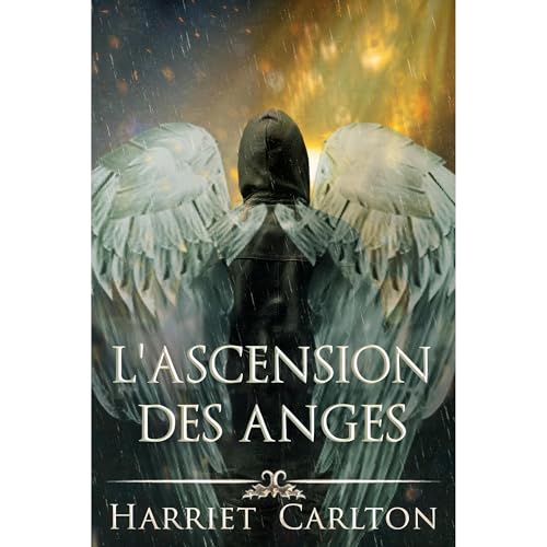 L'Ascension des Anges Audiolibro Por Harriet Carlton arte de portada