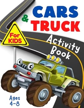 Paperback Cars and Trucks Activity Book for Kids Ages 4-8: Coloring, Mazes, Puzzles, Dot to Dot and More! Book