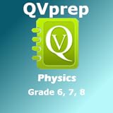 QVprep Science Physics Grade 6 7 8 for Sixth 6th Seventh 7th Eighth 8th Grade - Learn Physics