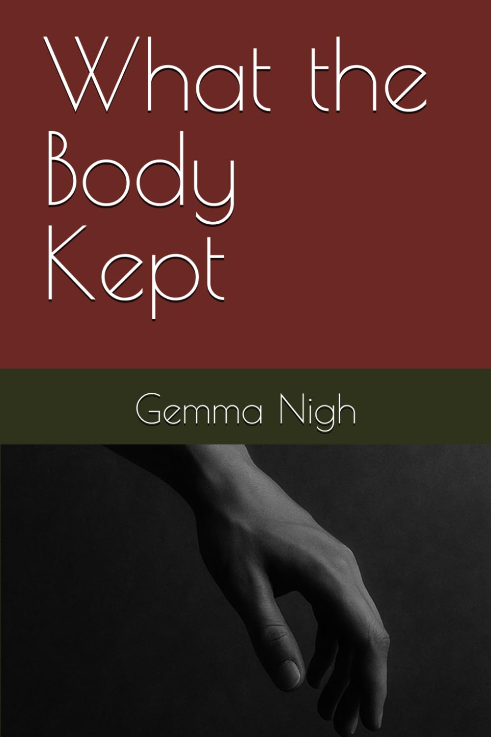 What the Body Kept