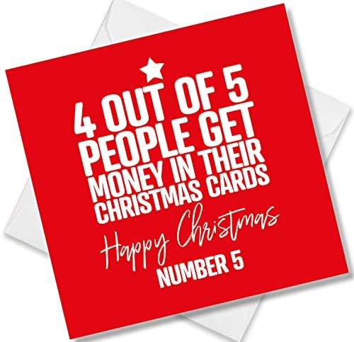 Punkcards - Funny Christmas Cards - 4 Out Of 5 People Get Money in their Christmas Cards - Funny Xmas Humour - Festive Card for him her - For Friends 2021