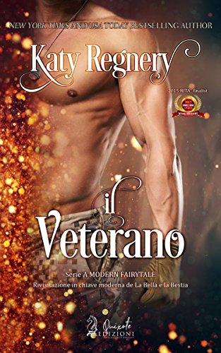 Il Veterano (A Modern Fairytale Vol. 1) di [Katy Regnery, Cristina Fontana]