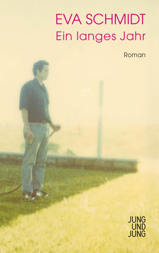 Ein langes Jahr: Roman