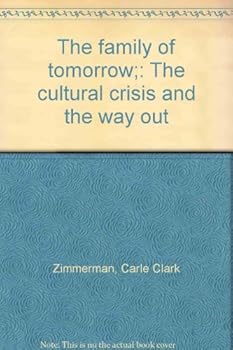 Hardcover The family of tomorrow;: The cultural crisis and the way out Book