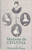 Madame De Chantal : Portrait of a Saint 097131991X Book Cover