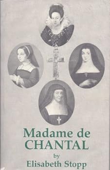 Paperback Madame De Chantal : Portrait of a Saint Book