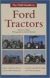The Field Guide to Ford Tractors