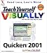 Teach Yourself Quicken 2001 VISUALLY (Teach Yourself Visually)