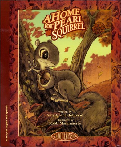 A Home for Pearl Squirrel (Spanish and English ... [Spanish] 0970110731 Book Cover