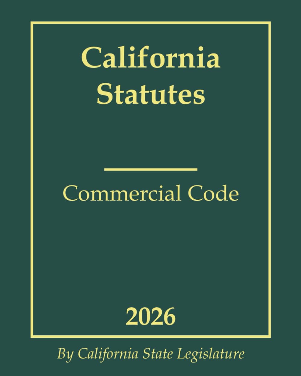 California Statutes - Commercial Code 2026