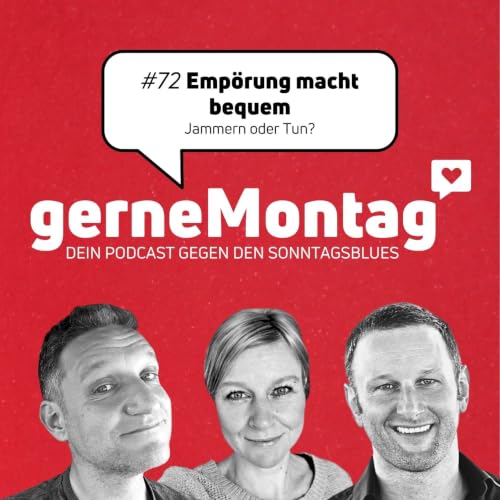 #72 Emp&ouml;rung macht bequem
