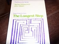 Longest Step: Searching for God 0866831800 Book Cover