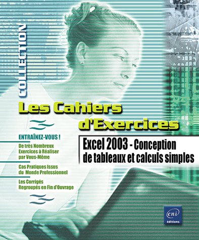 Excel 2003 : Conception de tableaux et calculs simples livre En ligne