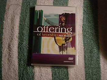 Paul Baloche Offering of Worship