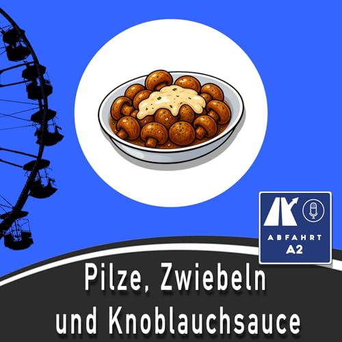#224 - Pilze, Zwiebel und Knoblauchsauce
