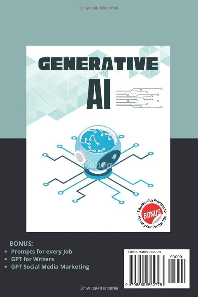 GENERATIVE AI - Comprehensive Guide for Beginners: Mastering