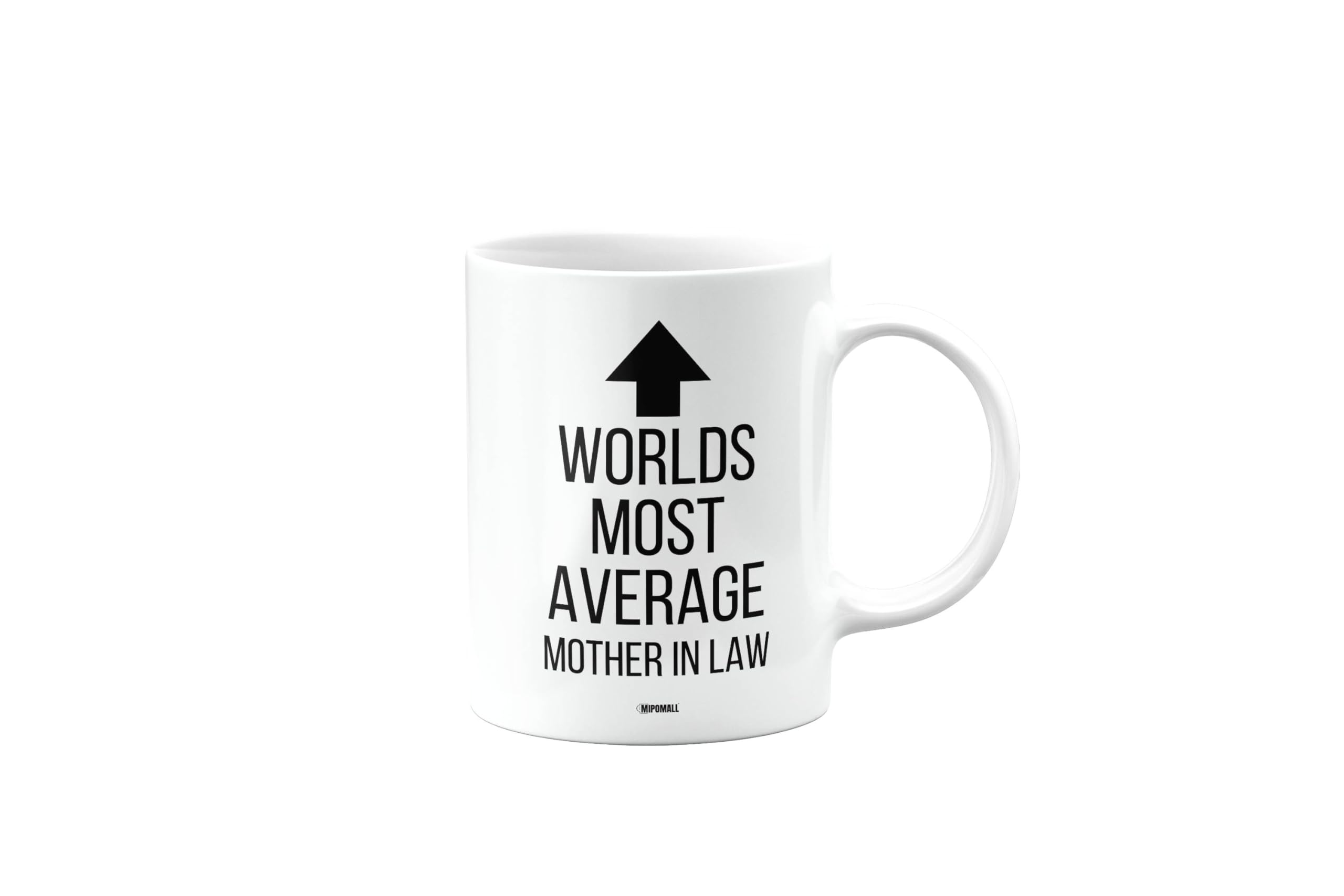 MIPOMALL Worlds Most Average Mother in Law Mug, Funny, Joke, Silly, Gag, Birthday Gifts for Men or Women, Secret Santa, Presents for Christmas, Cup, mm-CA_259_122
