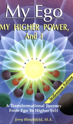 My Ego, My Higher Power and I