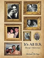 It's all BS 149044307X Book Cover